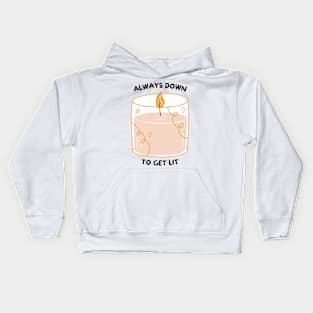 Always Down to Get Lit Pink Kids Hoodie